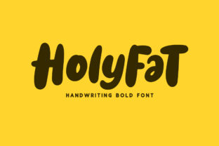 Holyfat: The Adorable Handwritten Font for Crafters and Sellers