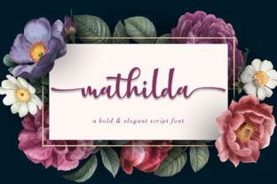 Mathilda: The Modern Script Typeface for Handmade Brands