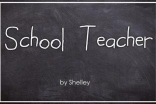 Why School Teacher Is the Perfect Creative Font for Small Business Branding